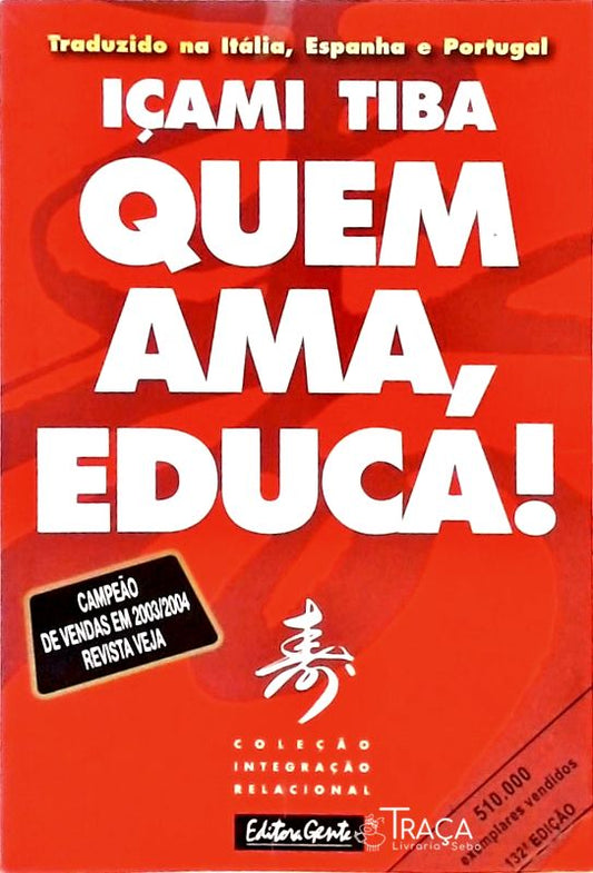 Quem Ama, Educa!