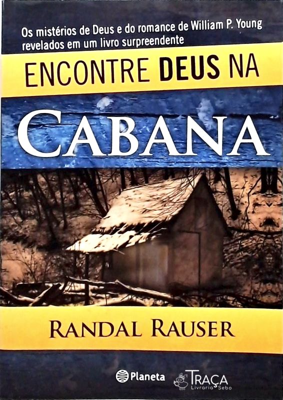 Encontre Deus Na Cabana