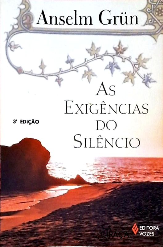 As Exigências Do Silêncio