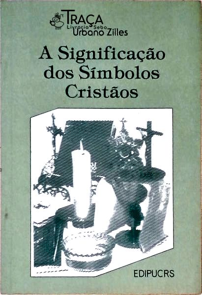 Significação dos Símbolos Cristãos