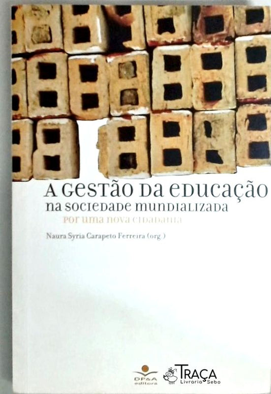 A Gestão da Educação Na Sociedade Mundializada