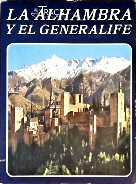 La Alhambra Y el Generalife