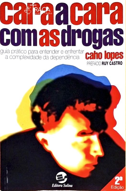 Cara a Cara com as Drogas