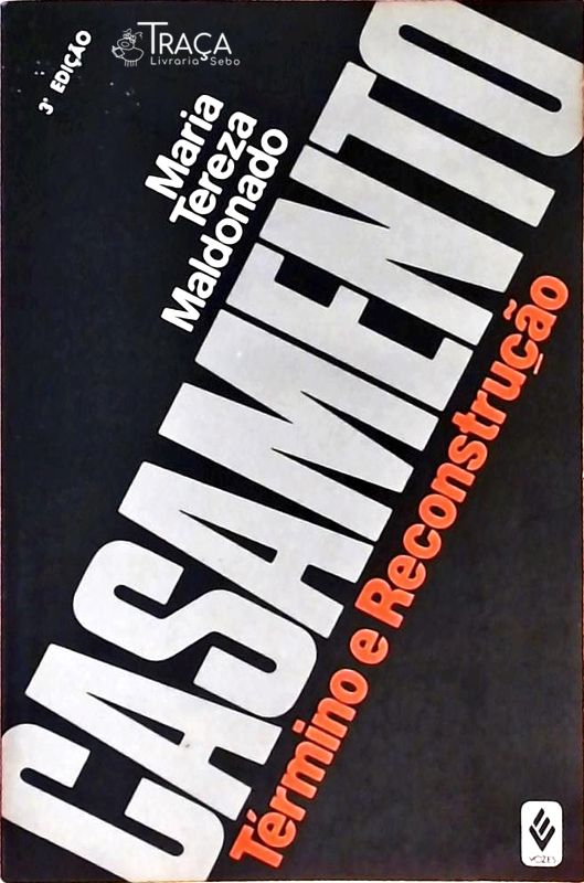 Casamento - Término e Reconstrução