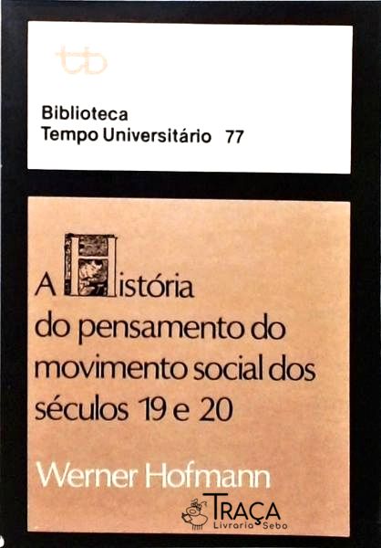 A História do Pensamento do Movimento Social dos Séculos 19 e 20