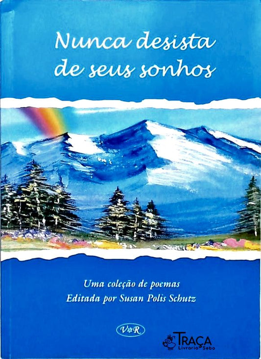 Nunca Desista de Seus Sonhos