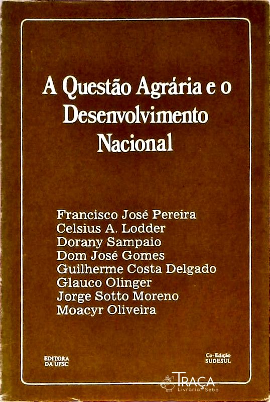 A Questão Agrária E O Desenvolvimento Nacional