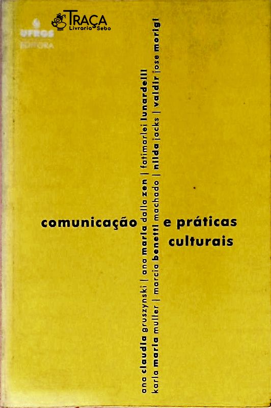 Comunicação E Práticas Culturais