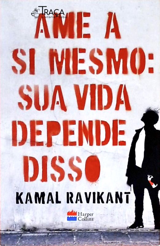 Ame a Si Mesmo - Sua Vida Depende Disso