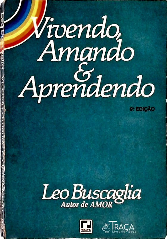 Vivendo, Amando e Aprendendo
