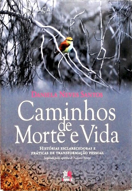 Caminhos de Morte e Vida