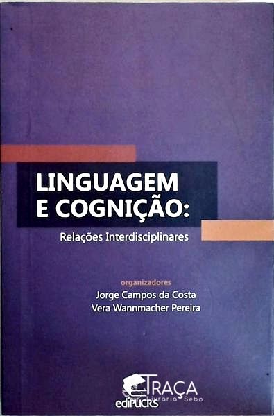 Linguagem e Cognição - Relações Interdisciplinares