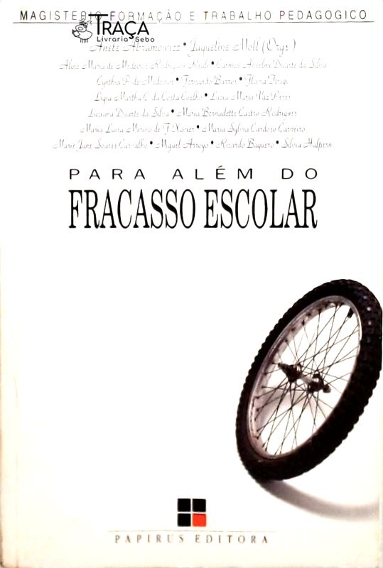 Para Além do Fracasso Escolar