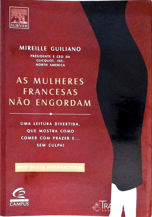 As Mulheres Francesas Não Engordam
