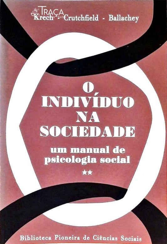 O Indivíduo Na Sociedade - Volume 2