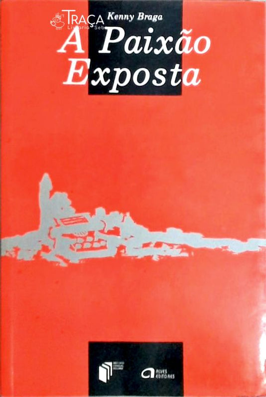 A Paixão Exposta