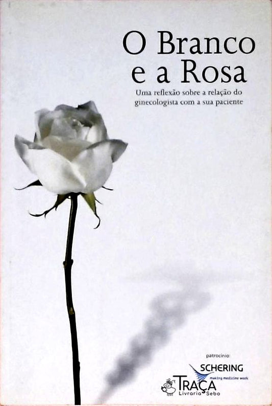 O Branco e a Rosa