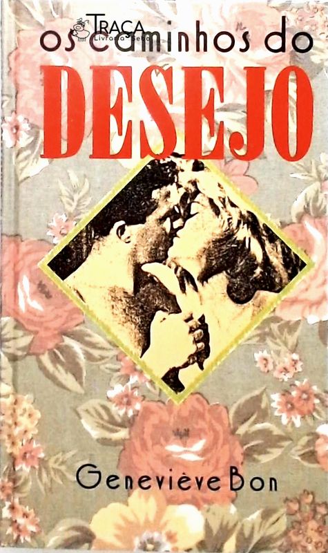 Os Caminhos do Desejo