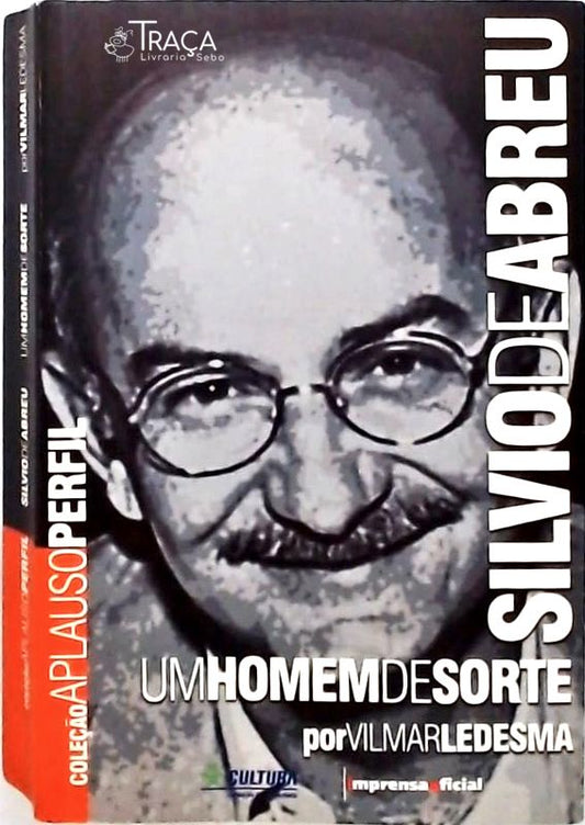 Silvio de Abreu - Um Homem de Sorte
