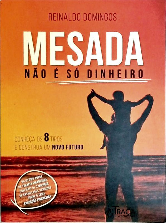 Mesada Não e Só Dinheiro