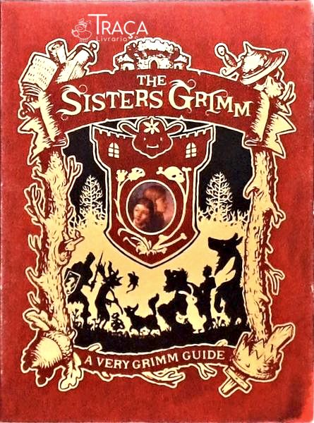 A Very Grimm Guide - The Sisters Grimm