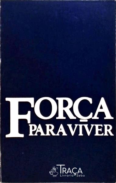 Força para Viver