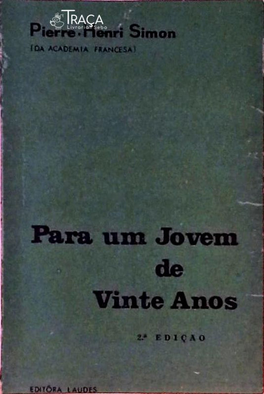 Para um Jovem de Vinte Anos