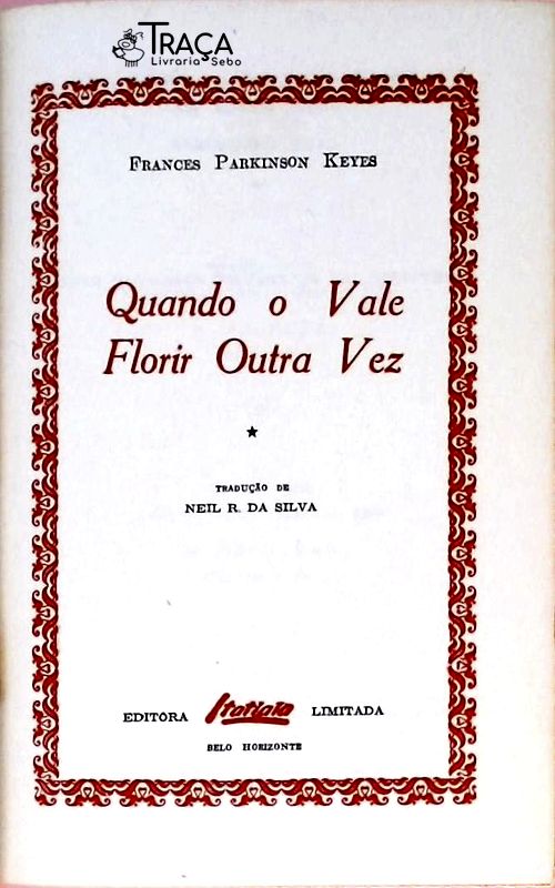 Quando Vale Florir Outra Vez