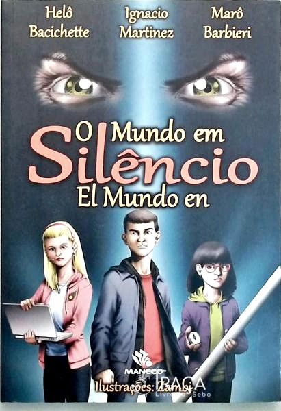 O Mundo em Silêncio - El Mundo En Silencio