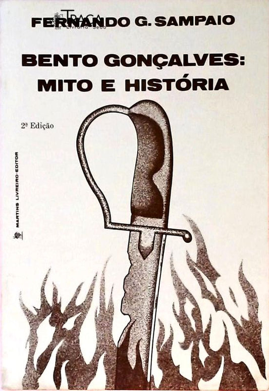 Bento Gonçalves - Mito e História