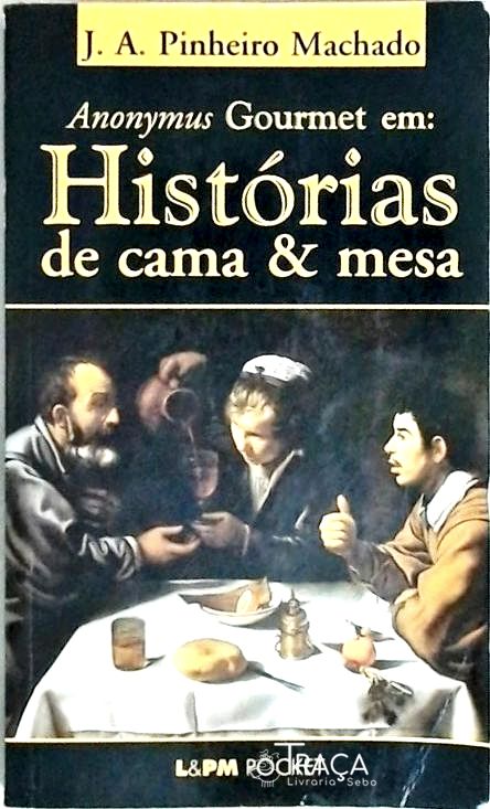 Anonymus Gourmet em Histórias de Cama e Mesa