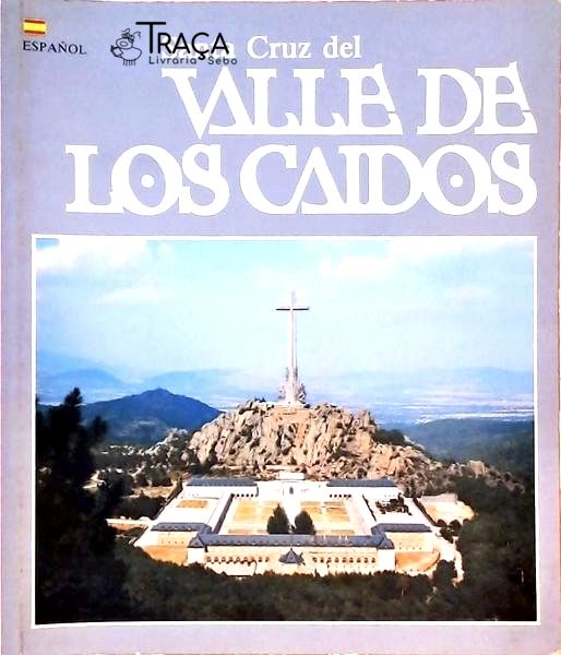 Santa Cruz Del Valle de Los Caidos