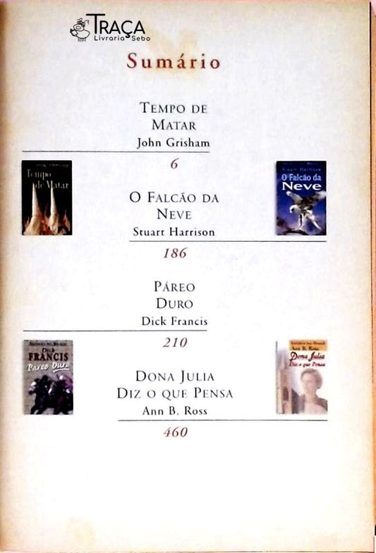 Tempo de Matar - o Falcão da Neve - Páreo Duro - Dona Julia Diz o Que Pensa
