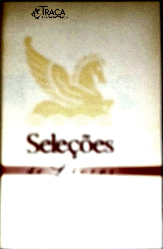 Seleções de Livros - Dança Com A Morte - No Sétimo Céu - Nó De Carrasco - O Ouro De Stonewall