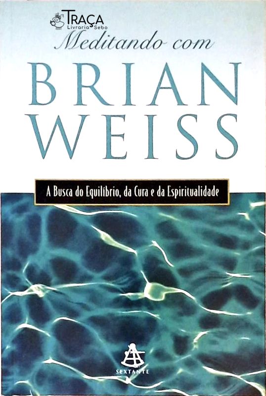 Meditando com Brian Weiss