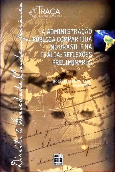 A Administração Pública Compartida No Brasil e Na Itália