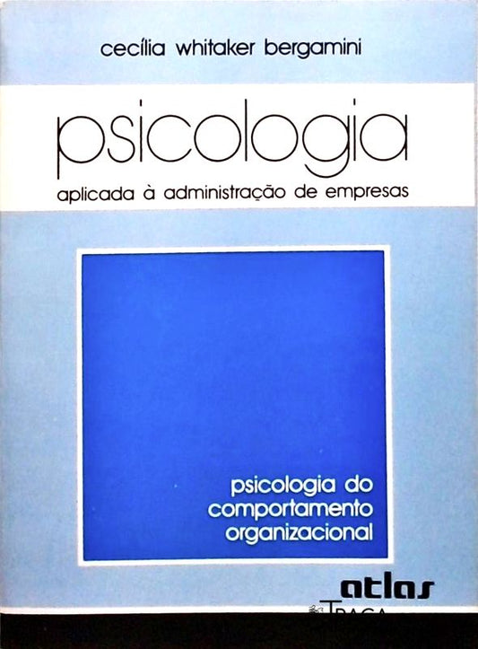 Psicologia Aplicada À Administração de Empresas