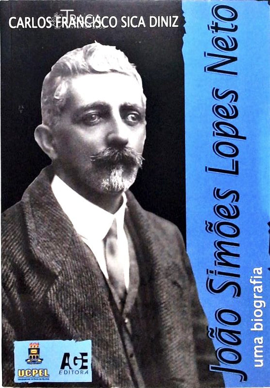 João Simões Lopes Neto - Uma Biografia