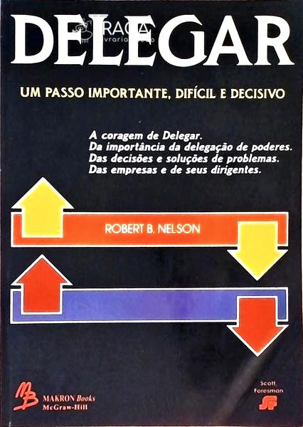 Delegar - Um Passo Importante, Difícil e Decisivo