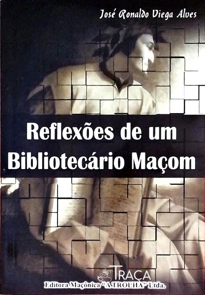 Reflexões de Um Bibliotecário Maçom