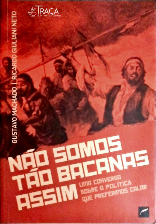 Não Somos Tão Bacanas Assim