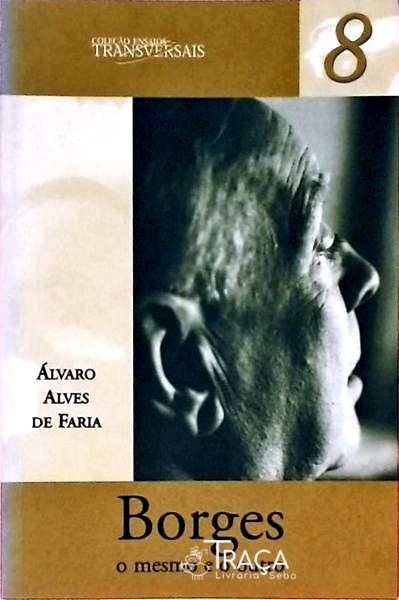 Borges o Mesmo e o Outro