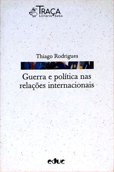 Guerra e Política Nas Relações Internacionais