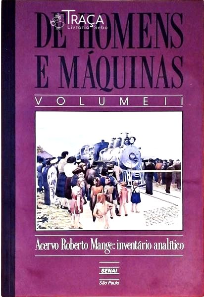 De Homens e Máquinas - 2 Volumes
