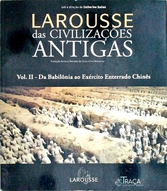 Larousse das Civilizações Antigas - Volume 2
