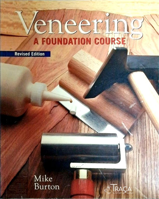 Veneering - a Foundation Course: Revised Edition