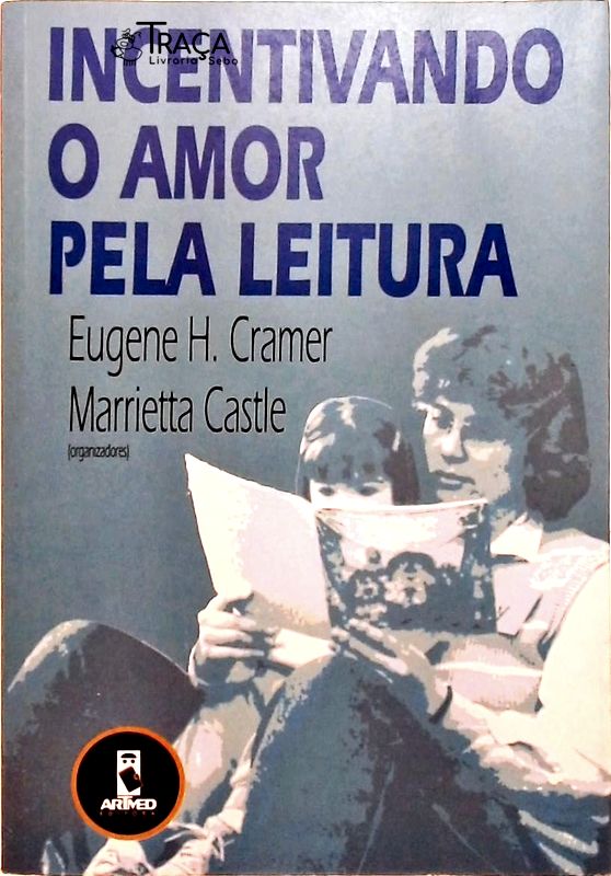 Incentivando o Amor Pela Leitura