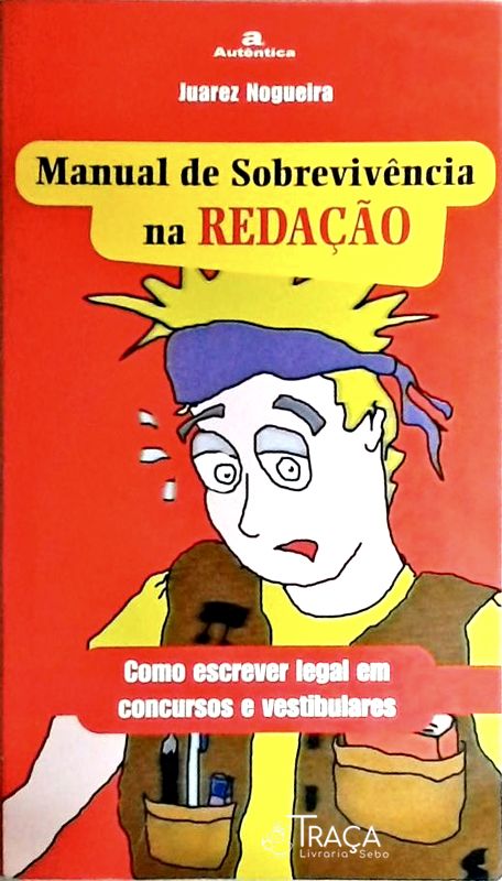 Manual de Sobrevivência Na Redação