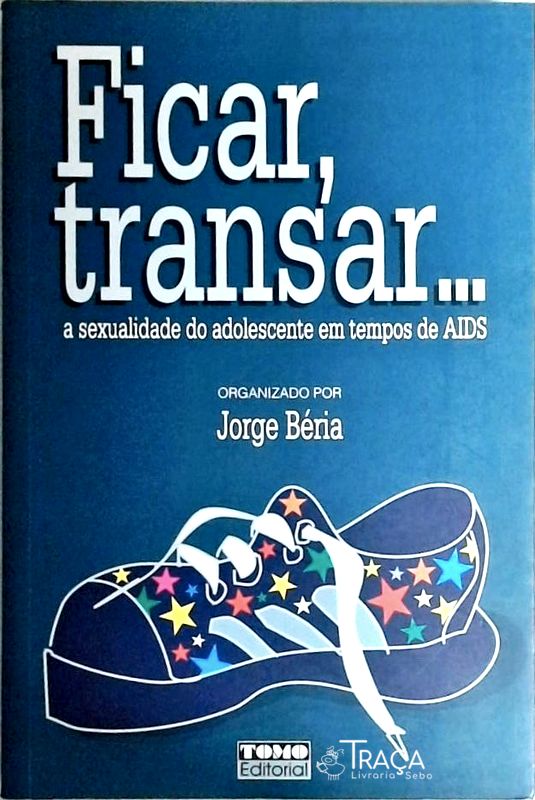Ficar Transar...