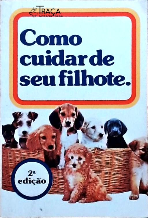 Como Cuidar de Seu Filhote